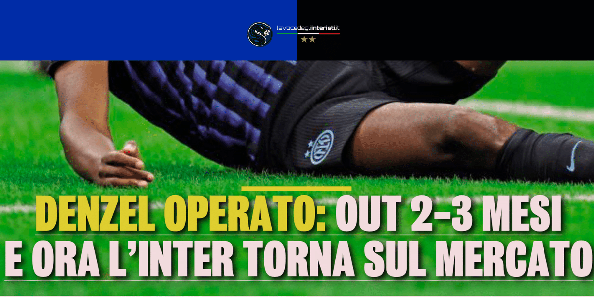 Denzel Dumfries, il difensore dell'Inter si opera
